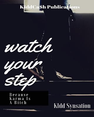 Knjiga Watch your step Kidd Synsation