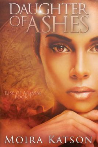 Kniha Daughter of Ashes Moira Katson