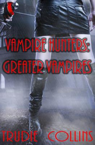 Книга Greater Vampires Trudie L Collins