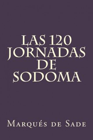 Książka Las 120 Jornadas de Sodoma (Spanish Edition) Marques de Sade