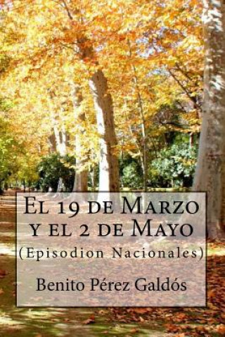 Kniha El 19 de Marzo y el 2 de Mayo Benito Perez Galdos