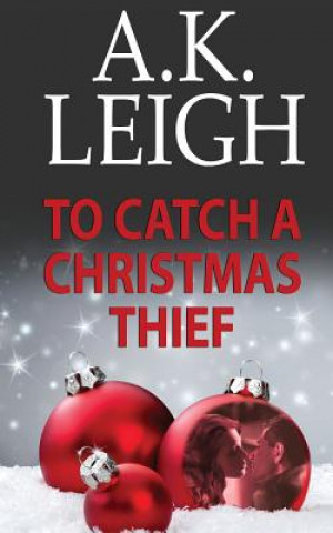 Kniha To Catch A Christmas Thief A K Leigh