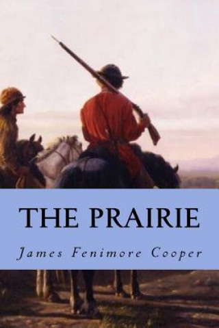Книга The Prairie James Fenimore Cooper