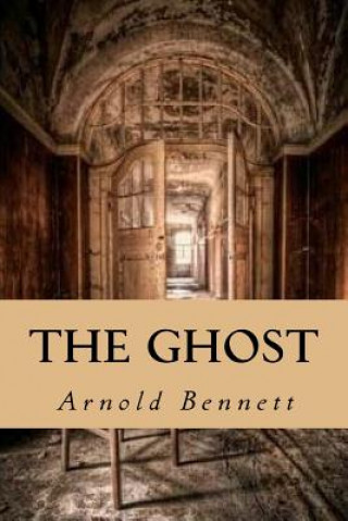 Knjiga The Ghost Arnold Bennett