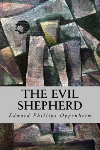 Kniha The Evil Shepherd Edward Phillips Oppenheim