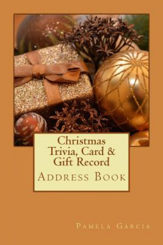 Книга Christmas Trivia Card & Gift Record: Address Book Pamela Garcia