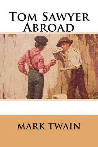 Kniha Tom Sawyer Abroad Mark Twain