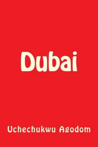 Kniha Dubai Uchechukwu Agodom