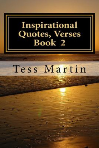 Kniha Inspirational Quotes, Verses .Book 2 Tess Martin