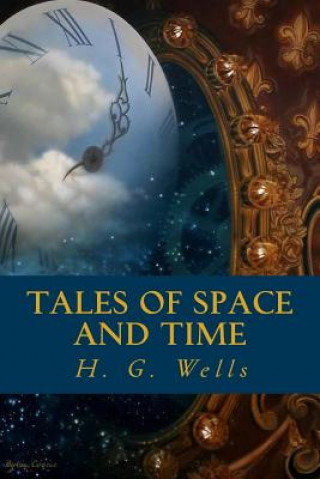 Libro Tales of Space and Time H G Wells