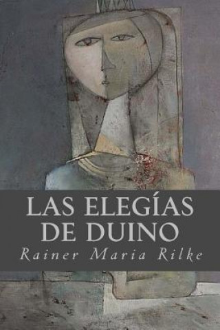 Knjiga Las Elegías de Duino Rainer Maria Rilke