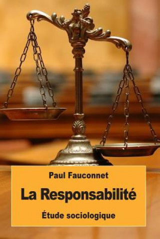 Kniha La Responsabilité: Étude sociologique Paul Fauconnet