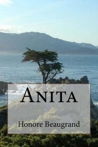 Книга Anita M Honore Beaugrand