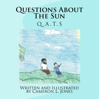 Carte Questions About The Sun: Q.A.T.S Cameron L Jones