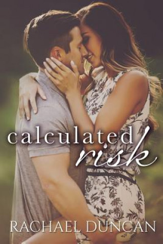Knjiga Calculated Risk Rachael Duncan