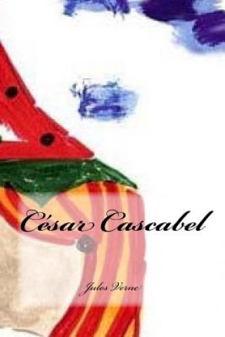 Kniha César Cascabel Jules Verne
