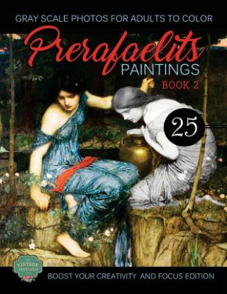 Книга PreRafaelits Paintings: Coloring Book for Adults, Book 2, Boost Your Creativity and Focus Vintage Studiolo