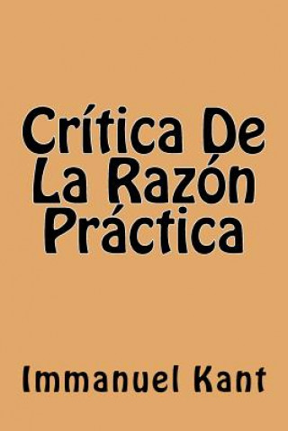 Carte Critica De La Razon Practica (Spanish Edition) Immanuel Kant