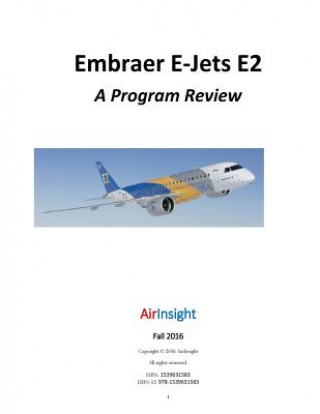 Könyv Embraer E-Jets E2: A Program Review Ernest S Arvai