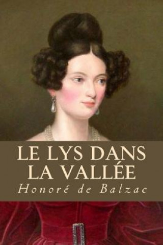 Kniha Le lys dans la vallée Honoré De Balzac