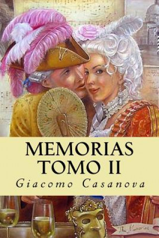 Kniha Memorias. Tomo II Giacomo Casanova