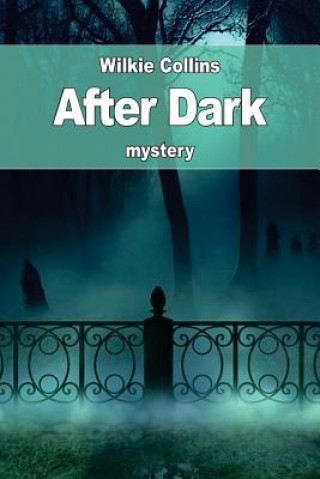 Knjiga After Dark Wilkie Collins