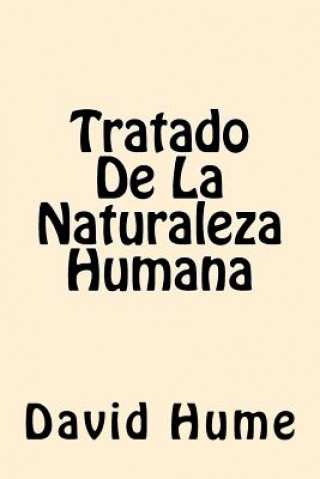 Carte Tratado De La Naturaleza Humana (Spanish Edition) David Hume