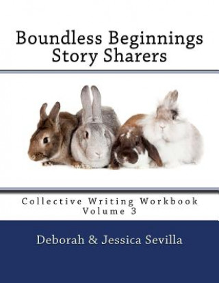 Kniha Story Sharers: Collective Writing Workbook Deborah Sevilla