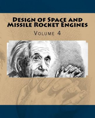 Carte Design of Space and Missile Rocket Engines: Volume 4 Dr J Ras