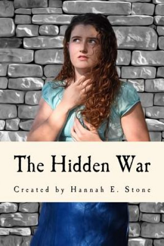 Kniha The Hidden War Hannah E Stone