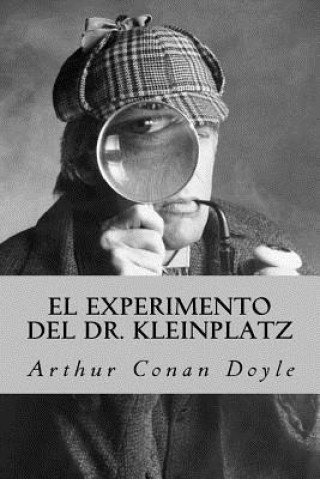 Kniha El Experimento del Dr. Kleinplatz Arthur Conan Doyle