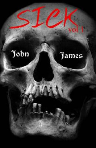 Knjiga Sick vol 1 MR John James