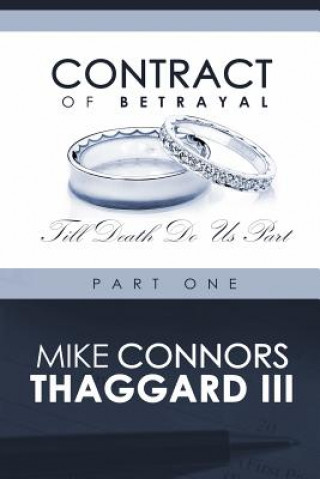 Carte Contract of Betrayal: Till Death Do Us Part (Part 1) Mike Thaggard