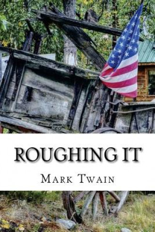 Knjiga Roughing It Mark Twain