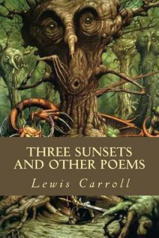 Kniha Three Sunsets and other poems Lewis Carroll