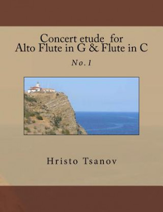 Książka Concert etude for Alto Flute in G and Flute in C: No.1 Dr Hristo Spasov Tsanov