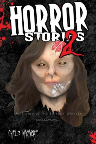 Carte Horror Stories 2: Book 2 in the Horror Stories collection Chelo Macabre
