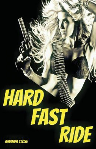Knjiga Hard Fast Ride Amanda Close