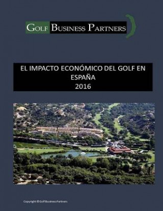Carte El Impacto Económico del Golf en Espa?a Francisco Aymerich