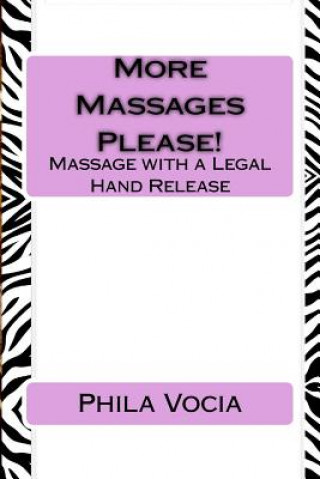 Könyv More Massages Please! Phila Vocia