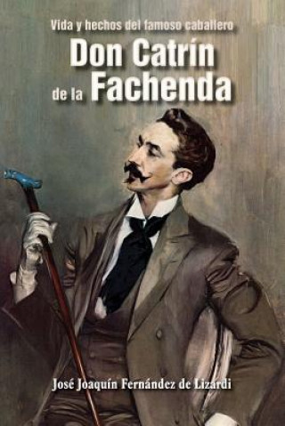 Kniha Don Catrín de la Fachenda Jose Joaquin Fernandez De Lizardi