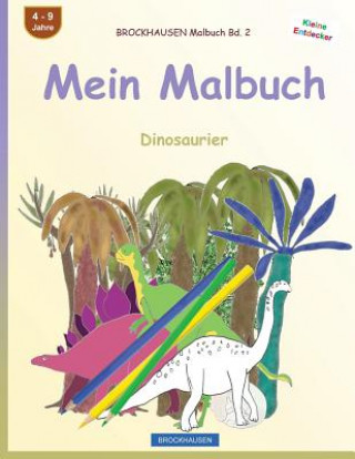 Книга BROCKHAUSEN Malbuch Bd. 2 - Mein Malbuch: Dinosaurier Dortje Golldack