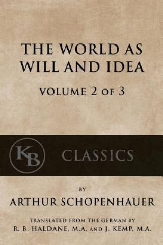 Buch The World As Will And Idea (Vol. 2 of 3) Arthur Schopenhauer