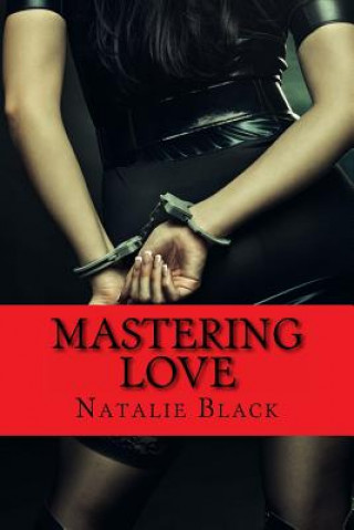 Knjiga Mastering Love Natalie Black