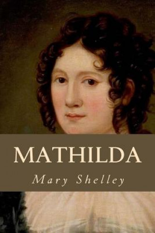 Kniha Mathilda Mary Shelley