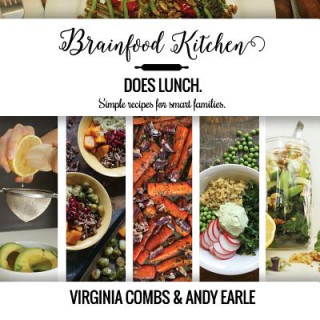 Book Brainfood Kitchen Does Lunch: Simple Recipes for Smart Families Virginia Combs