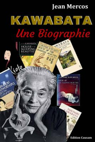 Kniha Kawabata, une biographie Jean Mercos