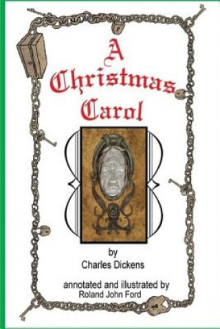 Kniha The Annotated A Christmas Carol: With Illustrations by Roland J Ford DICKENS