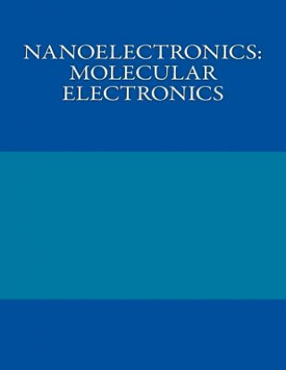 Książka Nanoelectronics: Molecular Electronics Richard Karroach