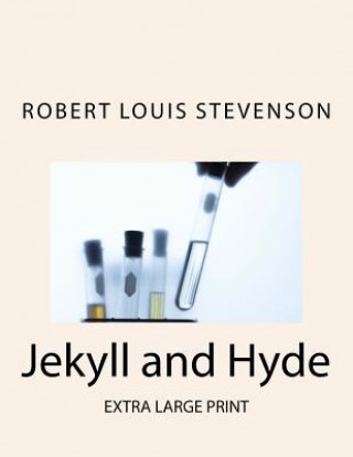 Könyv Jekyll and Hyde: Extra Large Print Robert Louis Stevenson